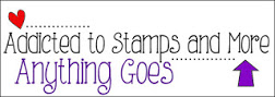 addicted to stamps n more anything goes
